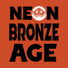 Load image into Gallery viewer, NEON BRONZE AGE (RUST)
